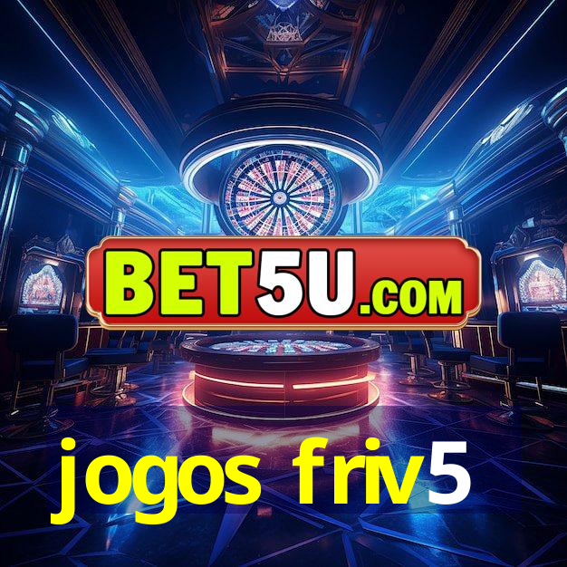 jogos friv5